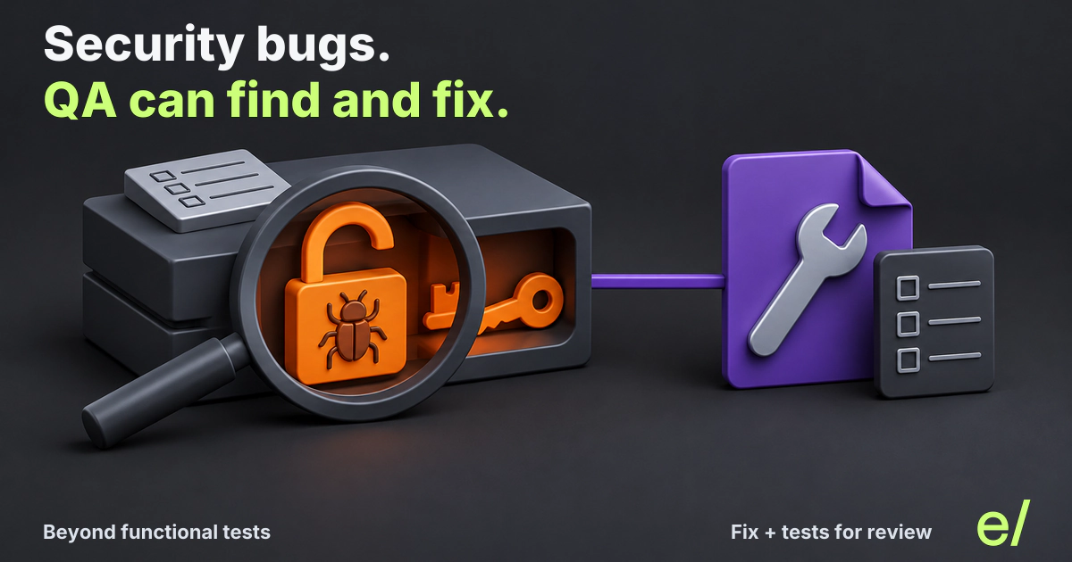 Security bugs. QA can find and fix. A magnifier reveals a security flaw beneath functional checks, connected to a fix and tests for engineering review.